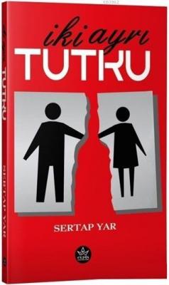 İki Ayrı Tutku