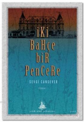 İki Bahçe Bir Pencere