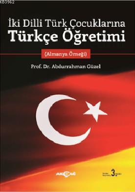 İki Dilli Türk Çocuklarına Türkçe Öğretimi
