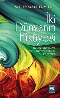 İki Dünyanın Hikâyesi