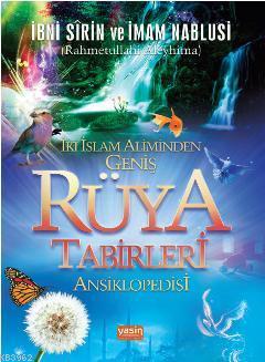 İki İslam Aliminden Geniş Rüya Tabirleri Ansiklopedisi İbn-i Sirin