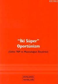 "İki Süper" Oportünizm
