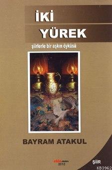 İki Yürek - Şiirle Bir Aşkın Öyküsü