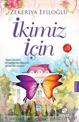 İkimiz İçin Zekeriya Efiloğlu