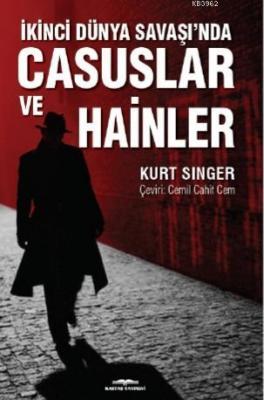İkinci Dünya Savaşı'nda Casuslar Ve Hainler