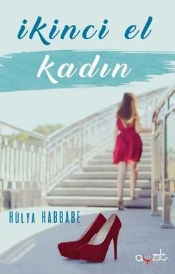 İkinci El Kadın Hülya Habbabe