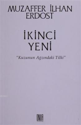 İkinci Yeni - Kuzunun Ağzındaki Tilki