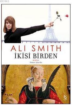 İkisi Birden Ali Smith