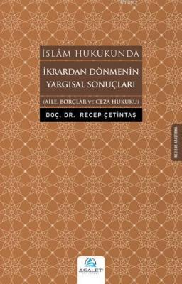İkrardan Dönmenin Yargısal Sonuçları