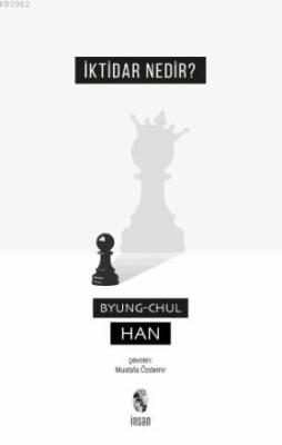 İktidar Nedir? Byung-Chul Han