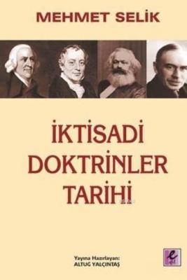 İktisadi Doktrinler Tarihi Mehmet Selik