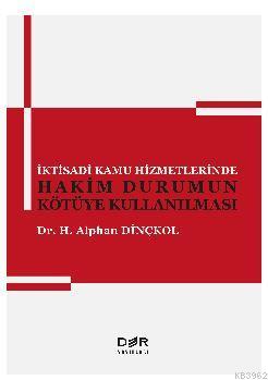 İktisadi Kamu Hizmetlerinde Hakim Durumun Kötüye Kullanılması