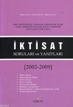 İktisat Soruları ve Yanıtları (2002-2009) Bülent Altay