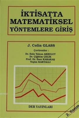 İktisatta Matematiksel Yöntemlere Giriş J. Colin Glass