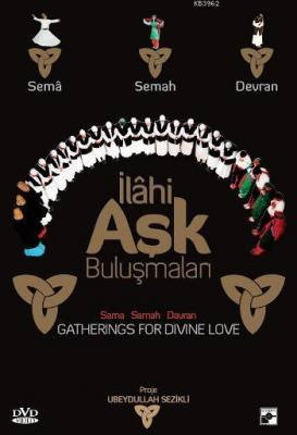 İlâhi Aşk Buluşmaları