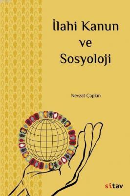 İlahi Kanun ve Sosyoloji Nevzat Çapkın