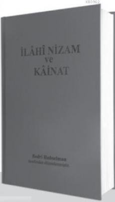 İlahi Nizam ve Kainat Bedri Ruhselman