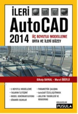İleri AutoCAD 2014 Gökalp Baykal