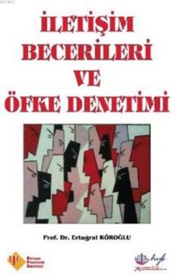 İletişim Becerileri ve Öfke Denetimi