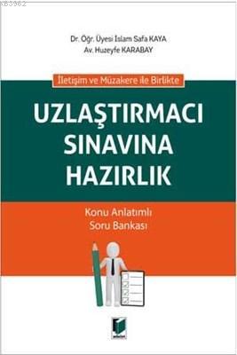İletişim ve Müzakere ile Birlikte Uzlaştırmacı Sınavına Hazırlık
