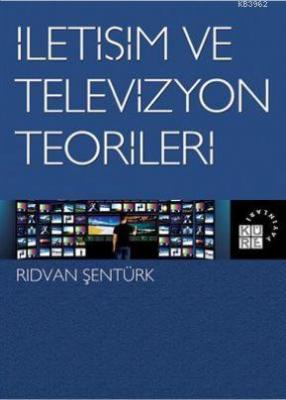 İletişim ve Televizyon Teorileri