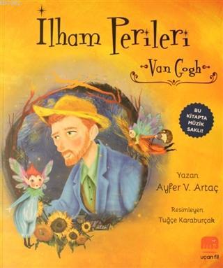 İlham Perileri - Van Gogh Ayfer V. Artaç