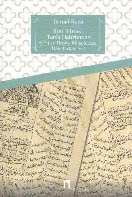 İlim Bilmez Tarih Hatırlamaz