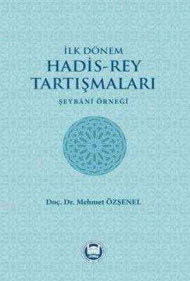 İlk Dönem Hadis-Rey Tartışmaları