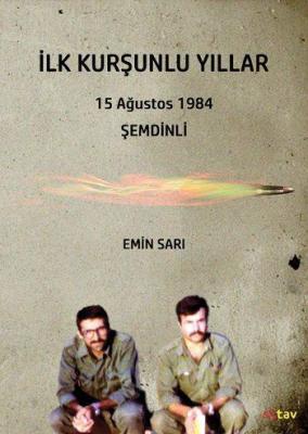 İlk Kurşunlu Yıllar Emin Sarı