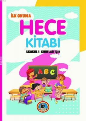 İlk Okuma Hece Kitabı İlkokul 1.Sınıflar İçin Kolektif