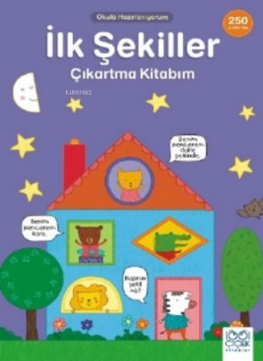 İlk Şekiller Çıkartma Kitabım- 250 Çıkartma