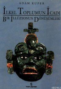 İlkel Toplumun İcadı