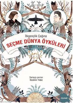 İlkgençlik Çağına Seçme Dünya Öyküleri