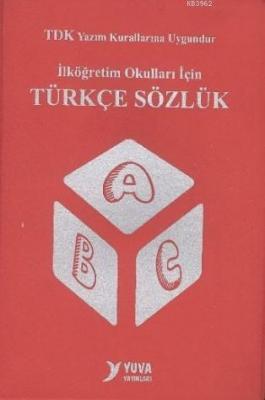 İlköğretim Okulları İçin Türkçe Sözlük (Plastik Kapak)