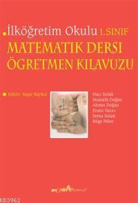 İlköğretim Okulu Matematik Dersi Öğretmen Kılavuzu 1. Sınıf Ahmet Doğa
