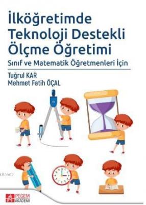 İlköğretimde Teknoloji Destekli Ölçme Öğretimi Fatih Mehmet Öcal Tuğru