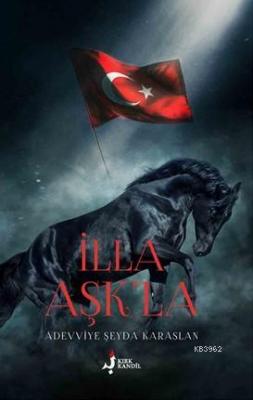 İlla Aşk'la Adevviye Şeyda Karaslan