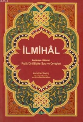 İlmihal Amellerimiz - Hükümleri Abdullah Sevinç
