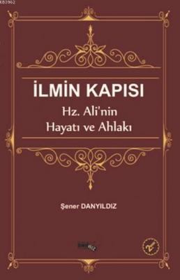 İlmin Kapısı Şener Danyıldız