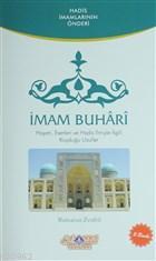 İmam Buhari Hayatı, Eserleri ve Hadis İlmiyle İlgili Koyduğu Usulller