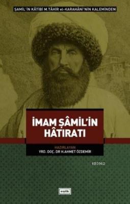 İmam Şamil'in Hatıratı H. Ahmet Özdemir