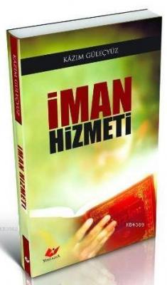 İman Hizmeti- 5513 Kazım Güleçyüz