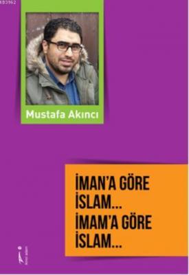 İman'a Göre İslam ... İmam'a Göre İslam ...