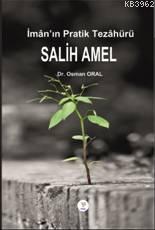 İmânın Pratik Tezâhürü SALİH AMEL Osman Oral