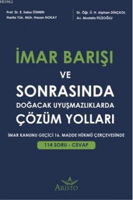 İmar Barışı ve Sonrasında Doğacak Uyuşmazlıklarda Çözüm Yolları Kolekt