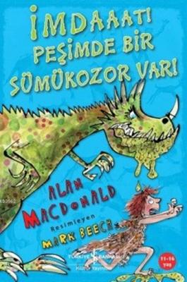 İmdaaat! Peşimde Bir Sümükozor Var!