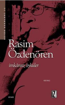 İmkânsız Öyküler Rasim Özdenören