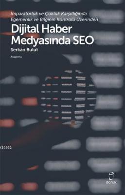 İmparatorluk ve Çokluk Karşıtlığında Egemenlik ve Bilginin Kontrolü Üzerinden