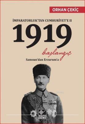 İmparatorluk'tan Cumhuriyet'e II - 1919 Başlangıç Orhan Çekiç