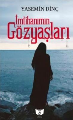 İmtihanımın Gözyaşları